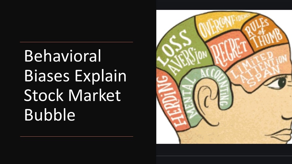 Behavioral Finance Explains the Stock Market Bubble Articles