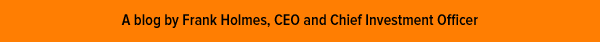 A Blog by Frank Holmes, C.E.O. and Chief Investment Officer
